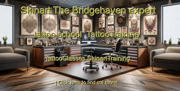 Skinart The Bridgehaven expert tattoo school | #TattooTraining #TattooClasses #SkinartTraining-United States