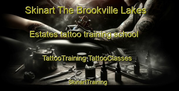 Skinart The Brookville Lakes Estates tattoo training school | #TattooTraining #TattooClasses #SkinartTraining-United States