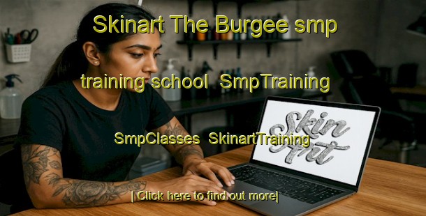 Skinart The Burgee smp training school | SmpTraining | SmpClasses | SkinartTraining-United States