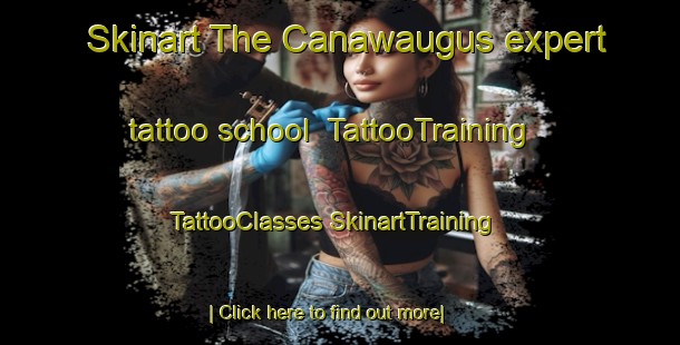 Skinart The Canawaugus expert tattoo school | #TattooTraining #TattooClasses #SkinartTraining-United States