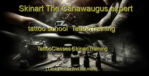 Skinart The Canawaugus expert tattoo school | #TattooTraining #TattooClasses #SkinartTraining-United States