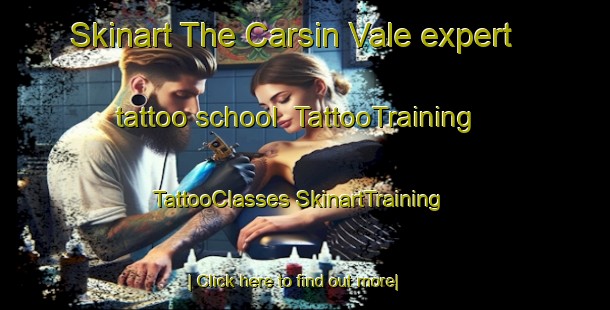 Skinart The Carsin Vale expert tattoo school | #TattooTraining #TattooClasses #SkinartTraining-United States