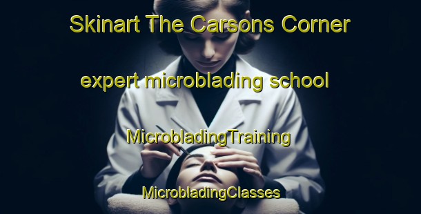 Skinart The Carsons Corner expert microblading school | #MicrobladingTraining #MicrobladingClasses #SkinartTraining-United States