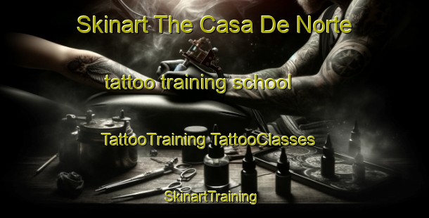 Skinart The Casa De Norte tattoo training school | #TattooTraining #TattooClasses #SkinartTraining-United States