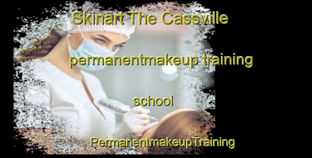 Skinart The Cassville permanentmakeup training school | #PermanentmakeupTraining #PermanentmakeupClasses #SkinartTraining-United States