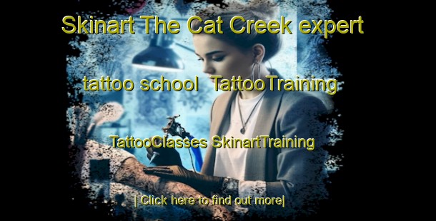 Skinart The Cat Creek expert tattoo school | #TattooTraining #TattooClasses #SkinartTraining-United States