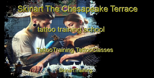 Skinart The Chesapeake Terrace tattoo training school | #TattooTraining #TattooClasses #SkinartTraining-United States