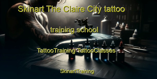 Skinart The Claire City tattoo training school | #TattooTraining #TattooClasses #SkinartTraining-United States