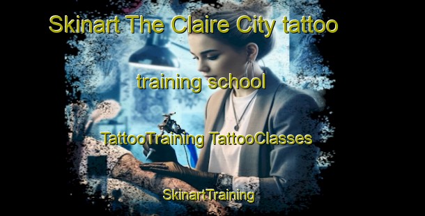 Skinart The Claire City tattoo training school | #TattooTraining #TattooClasses #SkinartTraining-United States