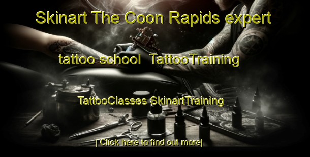 Skinart The Coon Rapids expert tattoo school | #TattooTraining #TattooClasses #SkinartTraining-United States