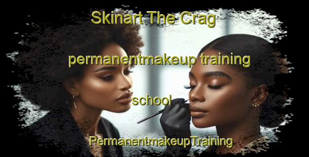 Skinart The Crag permanentmakeup training school | #PermanentmakeupTraining #PermanentmakeupClasses #SkinartTraining-United States