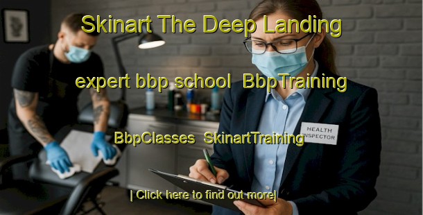 Skinart The Deep Landing expert bbp school | BbpTraining | BbpClasses | SkinartTraining-United States