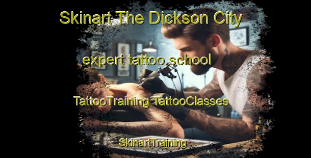 Skinart The Dickson City expert tattoo school | #TattooTraining #TattooClasses #SkinartTraining-United States