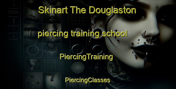 Skinart The Douglaston piercing training school | #PiercingTraining #PiercingClasses #SkinartTraining-United States