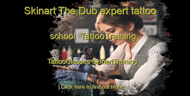 Skinart The Dub expert tattoo school | #TattooTraining #TattooClasses #SkinartTraining-United States