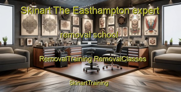 Skinart The Easthampton expert removal school | #RemovalTraining #RemovalClasses #SkinartTraining-United States