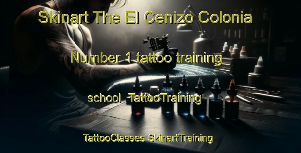 Skinart The El Cenizo Colonia Number 1 tattoo training school | #TattooTraining #TattooClasses #SkinartTraining-United States