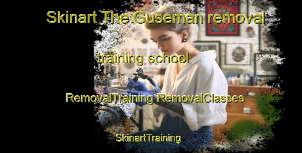 Skinart The Guseman removal training school | #RemovalTraining #RemovalClasses #SkinartTraining-United States