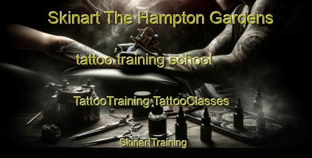 Skinart The Hampton Gardens tattoo training school | #TattooTraining #TattooClasses #SkinartTraining-United States