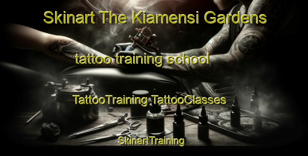 Skinart The Kiamensi Gardens tattoo training school | #TattooTraining #TattooClasses #SkinartTraining-United States