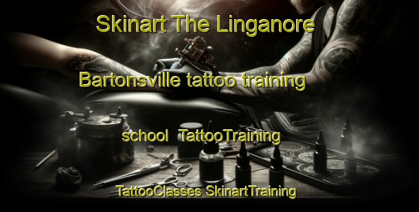 Skinart The Linganore Bartonsville tattoo training school | #TattooTraining #TattooClasses #SkinartTraining-United States