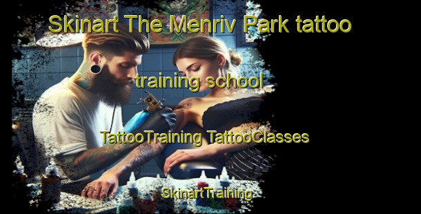 Skinart The Menriv Park tattoo training school | #TattooTraining #TattooClasses #SkinartTraining-United States