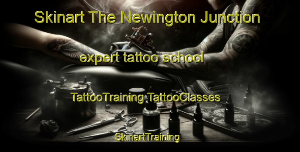 Skinart The Newington Junction expert tattoo school | #TattooTraining #TattooClasses #SkinartTraining-United States