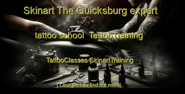 Skinart The Quicksburg expert tattoo school | #TattooTraining #TattooClasses #SkinartTraining-United States