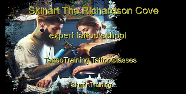 Skinart The Richardson Cove expert tattoo school | #TattooTraining #TattooClasses #SkinartTraining-United States