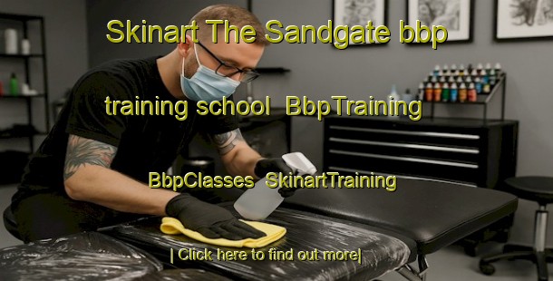 Skinart The Sandgate bbp training school | BbpTraining | BbpClasses | SkinartTraining-United States