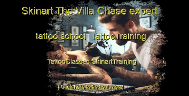 Skinart The Villa Chase expert tattoo school | #TattooTraining #TattooClasses #SkinartTraining-United States