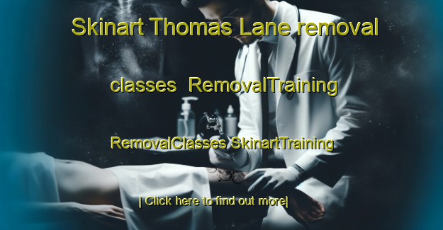 Skinart Thomas Lane removal classes | #RemovalTraining #RemovalClasses #SkinartTraining-United States