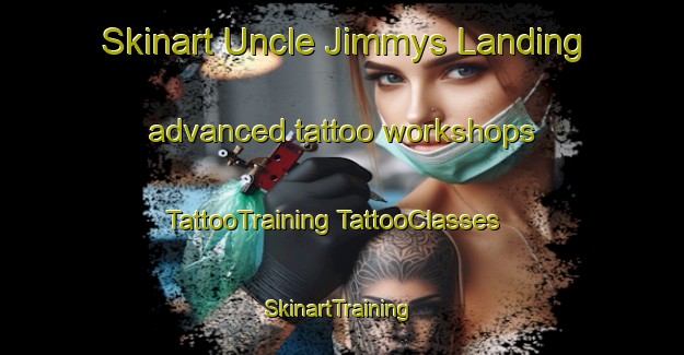 Skinart Uncle Jimmys Landing advanced tattoo workshops | #TattooTraining #TattooClasses #SkinartTraining-United States