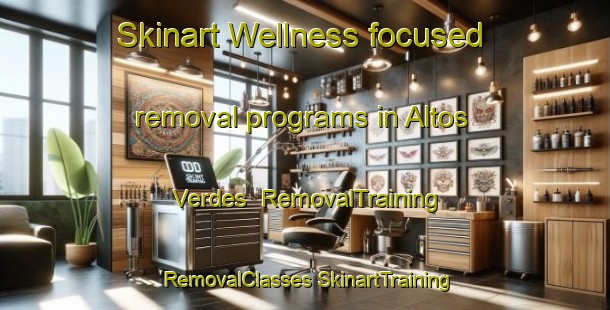 Skinart Wellness-focused removal programs in Altos Verdes | #RemovalTraining #RemovalClasses #SkinartTraining-United States