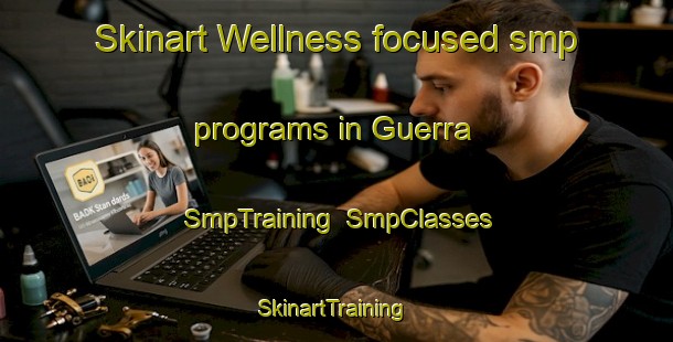 Skinart Wellness-focused smp programs in Guerra | SmpTraining | SmpClasses | SkinartTraining-United States