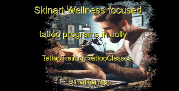 Skinart Wellness-focused tattoo programs in Jolly | #TattooTraining #TattooClasses #SkinartTraining-United States