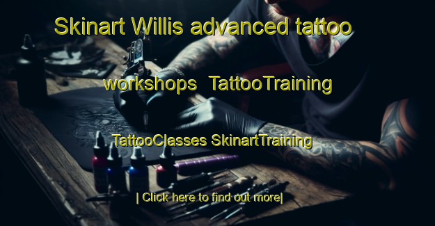 Skinart Willis advanced tattoo workshops | #TattooTraining #TattooClasses #SkinartTraining-United States