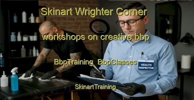 Skinart Wrighter Corner workshops on creative bbp | BbpTraining | BbpClasses | SkinartTraining-United States